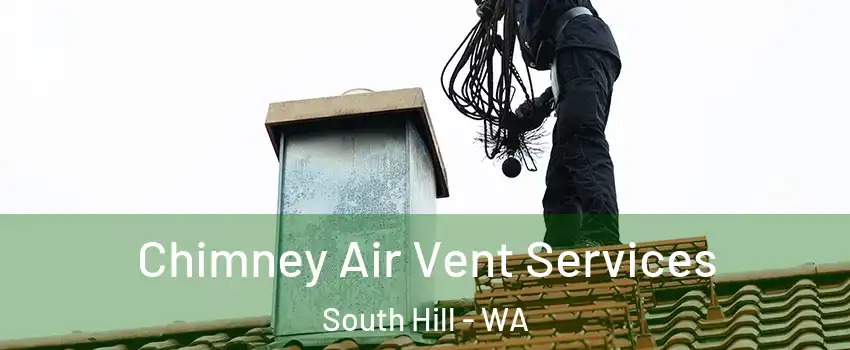  Chimney Air Vent Services South Hill - WA