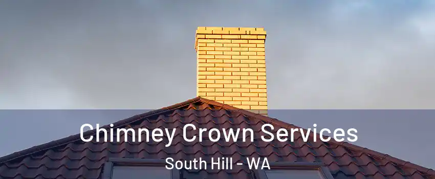  Chimney Crown Services South Hill - WA