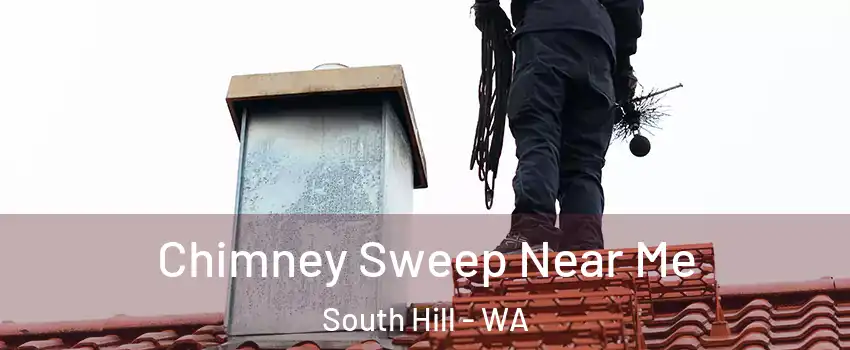  Chimney Sweep Near Me South Hill - WA