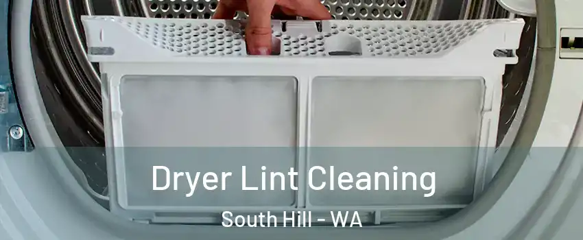  Dryer Lint Cleaning South Hill - WA