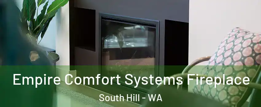  Empire Comfort Systems Fireplace South Hill - WA
