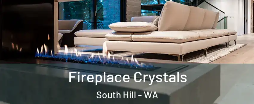 Fireplace Crystals South Hill - WA