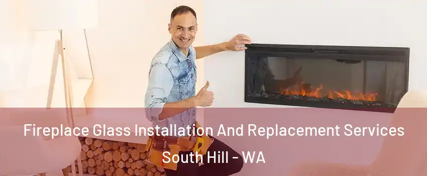  Fireplace Glass Installation And Replacement Services South Hill - WA
