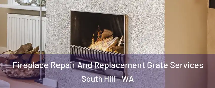  Fireplace Repair And Replacement Grate Services South Hill - WA