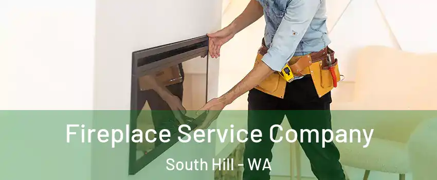  Fireplace Service Company South Hill - WA