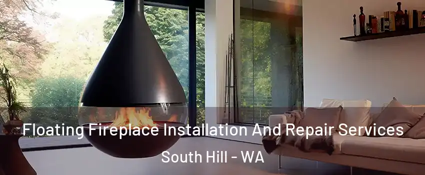  Floating Fireplace Installation And Repair Services South Hill - WA