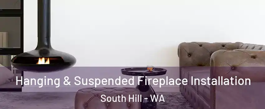  Hanging & Suspended Fireplace Installation South Hill - WA