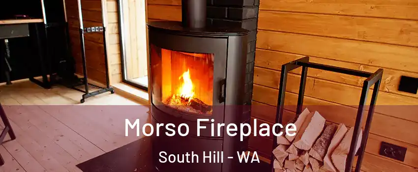  Morso Fireplace South Hill - WA
