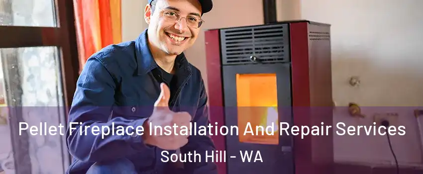  Pellet Fireplace Installation And Repair Services South Hill - WA