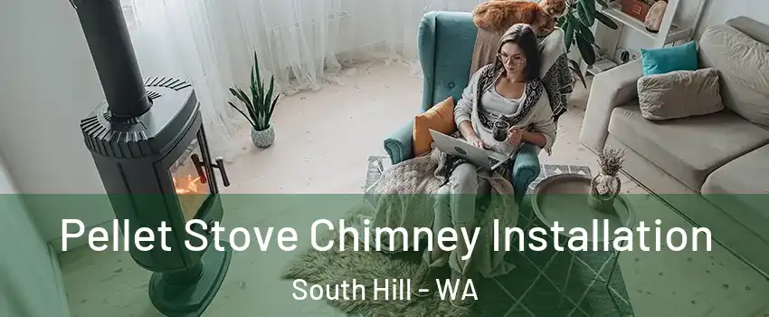  Pellet Stove Chimney Installation South Hill - WA