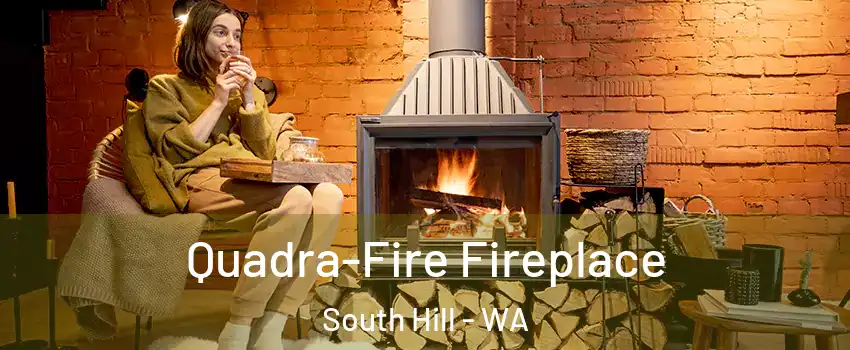  Quadra-Fire Fireplace South Hill - WA