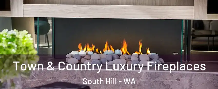  Town & Country Luxury Fireplaces South Hill - WA